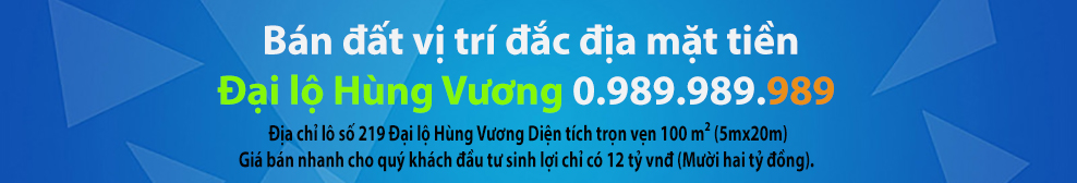 Bán đất vị trí đắc địa mặt tiền Đại lộ Hùng Vương TP Phan Thiết